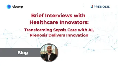 Transforming Sepsis Care with AI: Prenosis Delivers Innovation